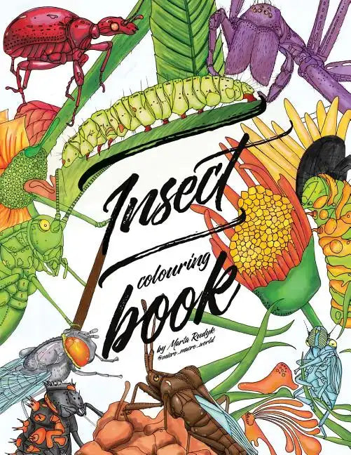 Insect colouring book: Colouring book for adults, teens and kids. Girls and boys who are animal lovers. - Paperback