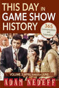 This Day in Game Show History- 365 Commemorations and Celebrations, Vol. 2: April Through June - Paperback
