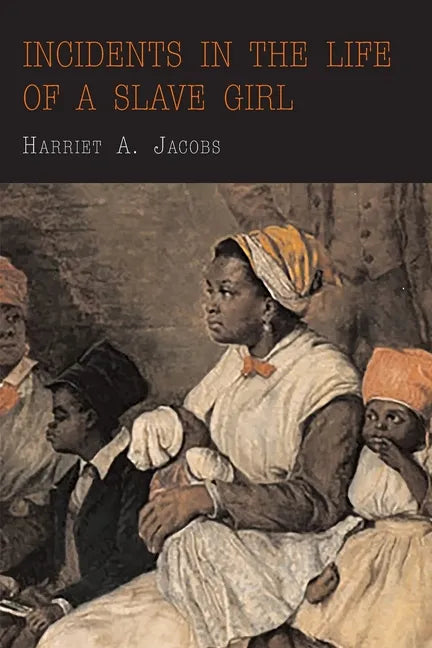Incidents in the Life of a Slave Girl - Paperback