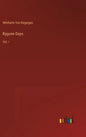 Bygone Days: Vol. I - Hardcover
