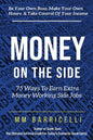 Money on the Side 75 Ways to Earn Extra Money Working Side Jobs - Paperback