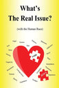What's the Real Issue?: (with the Human Race) - Paperback
