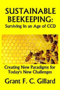 Sustainable Beekeeping: Surviving in an Age of CCD: Creating New Paradigms for Today's New Challenges - Paperback