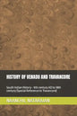 History of Venadu and Travancore: South Indian History (Special reference to Travancore) - 9th century AD to 18th century - Paperback