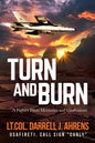 Turn and Burn: A Fighter Pilot's Memories and Confessions - Paperback