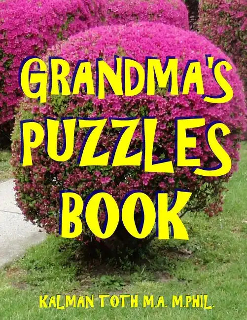 Grandma's Puzzles Book: 133 Large Print Themed Word Search Puzzles - Paperback