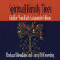 Spiritual Family Trees: Finding Your Faith Community's Roots - Paperback