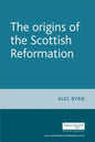The Origins of the Scottish Reformation - Paperback