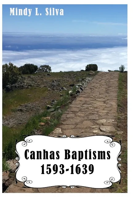 Canhas Baptisms: 1593-1639 - Paperback