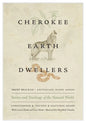Cherokee Earth Dwellers: Stories and Teachings of the Natural World - Paperback