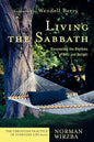 Living the Sabbath: Discovering the Rhythms of Rest and Delight - Paperback