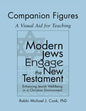 Modern Jews Engage the New Testament Companion Figures: A Visual Aid for Teaching - Hardcover