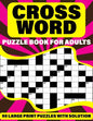 Crossword Puzzle Book For Adults: Large Print Holiday Crossword Book For Adult And Senior Grandparents With Supplying 90 Large Print Puzzles And Solut - Paperback