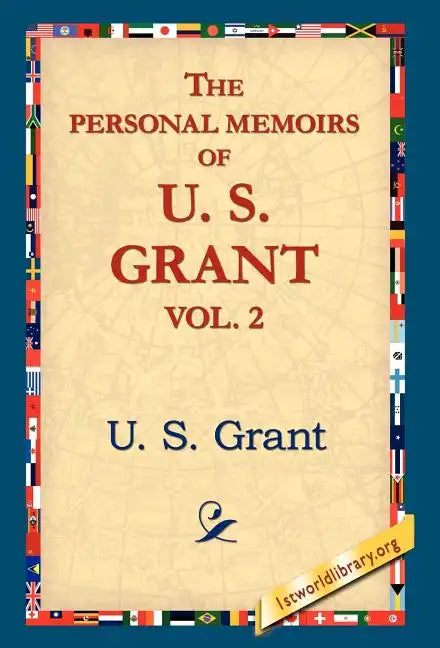 The Personal Memoirs of U.S. Grant, Vol 2. - Hardcover