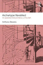 Archetype Revisited: An Updated Natural History of the Self - Paperback