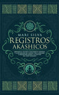 Registros Akáshicos: Liberando el secreto conocimiento universal y la naturaleza del Akasha, con la oración, la meditación guiada y la lect - Hardcover