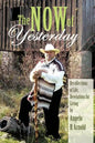 The Now of Yesterday - Paperback