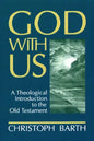 God with Us: A Theological Introduction to the Old Testament - Paperback