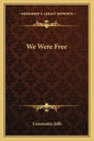 We Were Free - Paperback