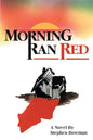 Morning Ran Red - Paperback