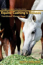 Equine Cushing's Disease: Nutritional Management - Paperback
