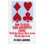 How to Read Your Opponents' Cards: The Bridge Experts' Way to Locate Missing High Cards - Paperback