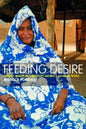 Feeding Desire: Fatness, Beauty and Sexuality Among a Saharan People - Paperback
