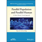 Parallel Population and Parallel Human: A Cyber-Physical Social Approach - Hardcover