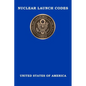Nuclear Launch Codes: Top Secret Nuclear Launch Codes - Paperback