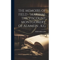 The Memoirs of Field - Marshal the Viscount Montgomery of Alamein, K, G - Hardcover