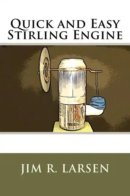 Quick and Easy Stirling Engine - Paperback