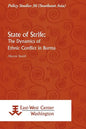 State of Strife: The Dynamics of Ethnic Conflict in Burma - Paperback