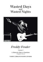Wasted Days and Wasted Nights: A Meteoric Rise to Stardom - Hardcover