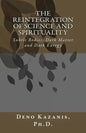 The Reintegration of Science and Spirituality: Subtle Bodies, Dark Matter and Dark Energy - Paperback
