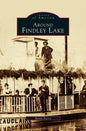 Around Findley Lake - Hardcover