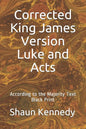 Corrected King James Version Luke and Acts: According to the Majority Text (Black Print) - Paperback
