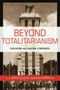 Beyond Totalitarianism: Stalinism and Nazism Compared - Paperback