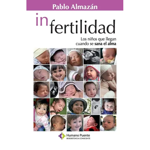 In Fertilidad: Los niños que llegan cuando se sana el alma - Paperback