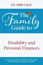 The Family Guide to Disability and Personal Finances - Hardcover