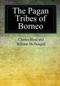 The Pagan Tribes of Borneo - Paperback