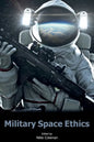 Military Space Ethics - Paperback