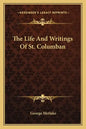The Life and Writings of St. Columban - Paperback