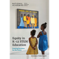 Equity in K-12 Stem Education: Framing Decisions for the Future - Paperback