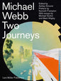 Michael Webb: Two Journeys - Hardcover