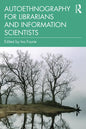 Autoethnography for Librarians and Information Scientists - Paperback