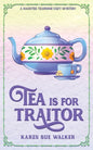 Tea is for Traitor - Paperback