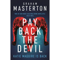 Pay Back the Devil: The Brand New Gripping and Gritty Thriller for 2025, an Unmissable Must-Read Dark Detective Series - Hardcover