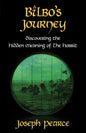 Bilbo's Journey: Discovering the Hidden Meaning in the Hobbit - Paperback