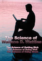The Science of Wallace D. Wattles: The Science of Getting Rich, the Science of Being Well, the Science of Being Great - Hardcover