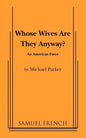 Whose Wives Are They Anyway? - Paperback